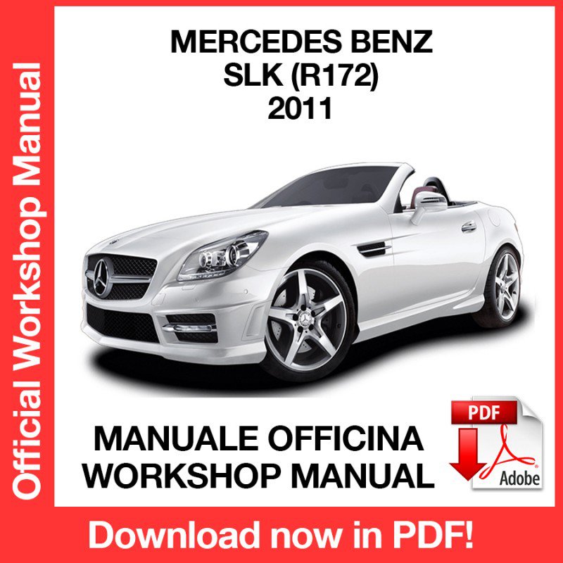 WORKSHOP MANUAL SERVICE REPAIR MERCEDES BENZ SLK R172 (2011) (EN)