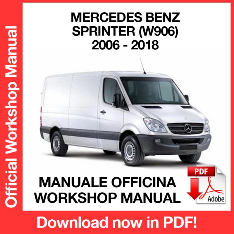 WORKSHOP MANUAL SERVICE REPAIR MERCEDES BENZ SPRINTER (2006-2018) (EN)