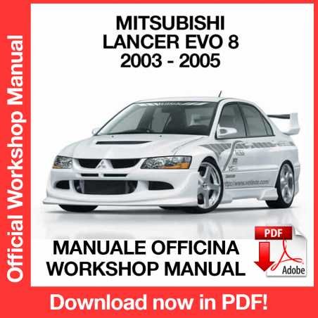 WORKSHOP MANUAL SERVICE REPAIR MITSUBISHI LANCER EVO 8 (2003-2005) (EN)