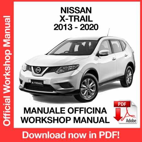 WORKSHOP MANUAL SERVICE REPAIR NISSAN X-TRAIL T32 (2013-2020) (EN)