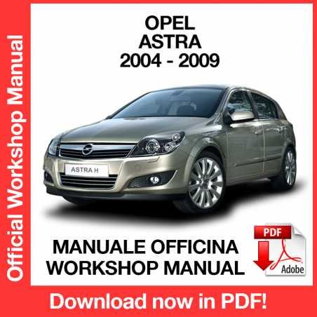 WORKSHOP MANUAL SERVICE REPAIR OPEL ASTRA H (2004-2009) (EN)