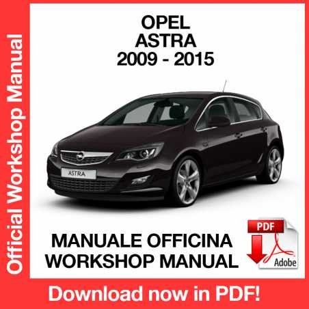 WORKSHOP MANUAL SERVICE REPAIR OPEL ASTRA J (2009-2015) (EN)