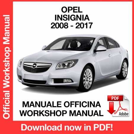 WORKSHOP MANUAL SERVICE REPAIR OPEL INSIGNIA (2008-2017) (EN)