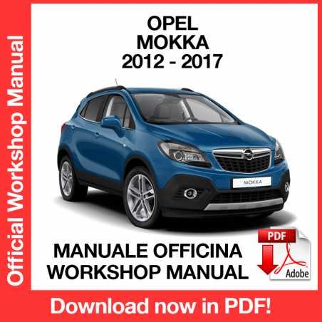 WORKSHOP MANUAL SERVICE REPAIR OPEL MOKKA (2012-2017) (EN)