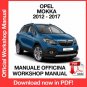 WORKSHOP MANUAL SERVICE REPAIR OPEL MOKKA (2012-2017) (EN)