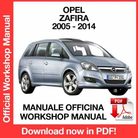 WORKSHOP MANUAL SERVICE REPAIR OPEL ZAFIRA B (2005-2014) (EN)