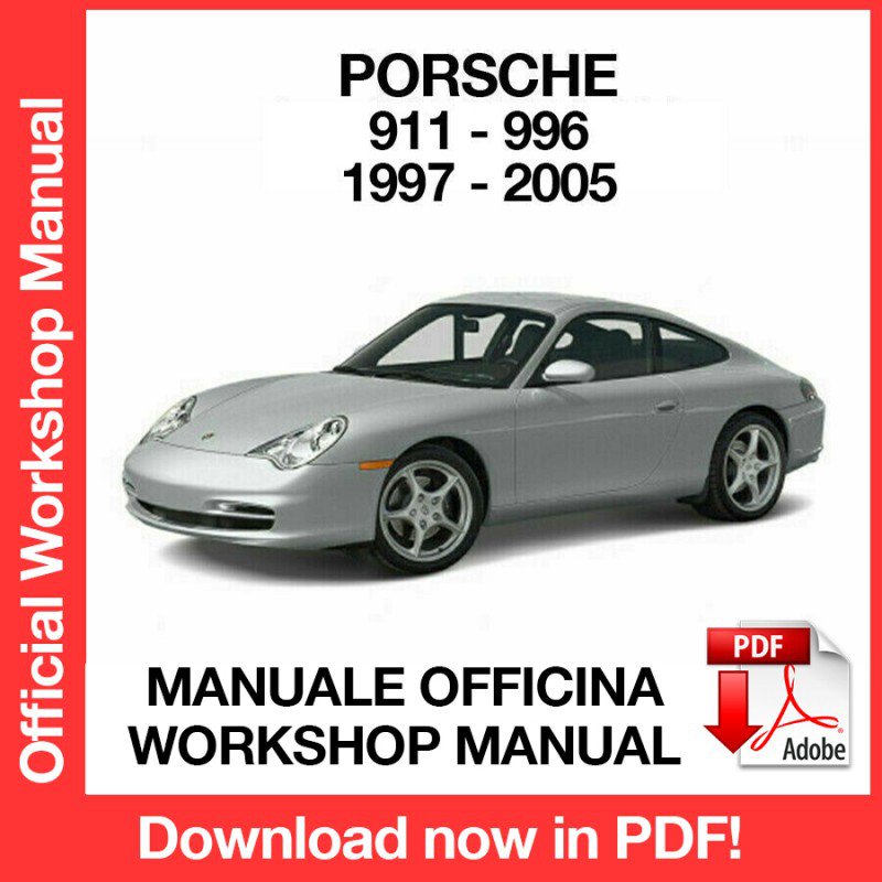 WORKSHOP MANUAL SERVICE REPAIR PORSCHE 911 996 (1997-2005) (EN)