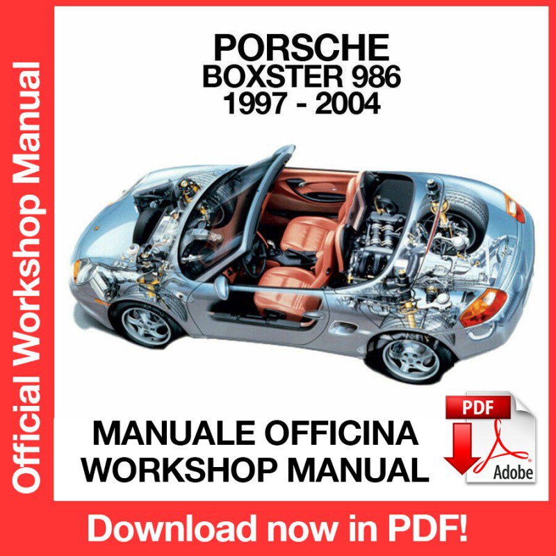 WORKSHOP MANUAL SERVICE REPAIR PORSCHE BOXSTER 986 (1997-2004) (EN)