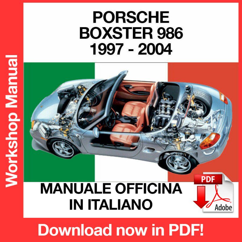 WORKSHOP MANUAL SERVICE REPAIR PORSCHE BOXSTER 986 (1997-2004) (EN)