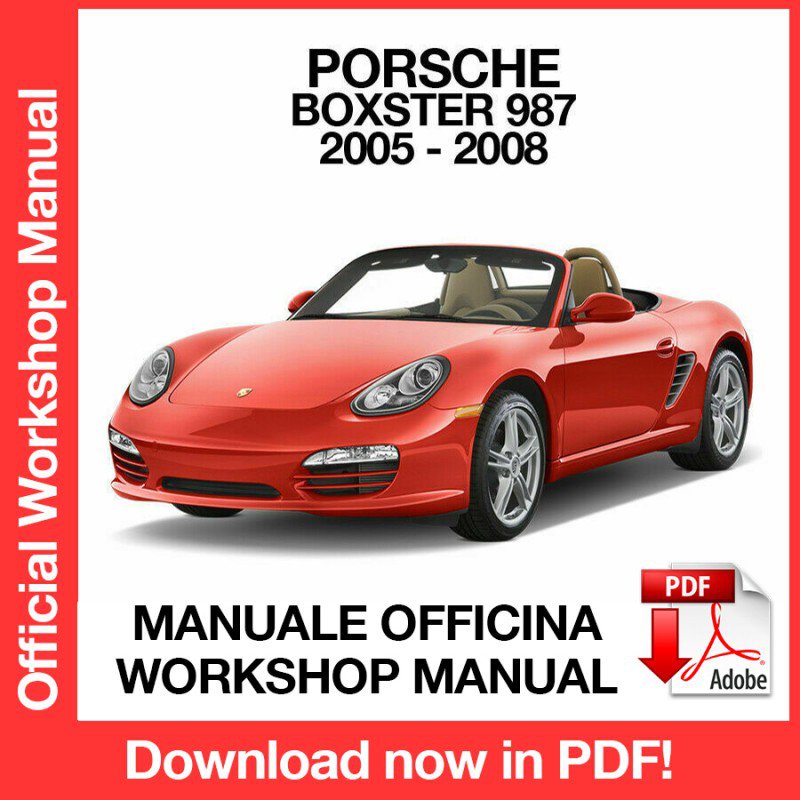 WORKSHOP MANUAL SERVICE REPAIR PORSCHE BOXSTER 987 (2005-2008) (EN)
