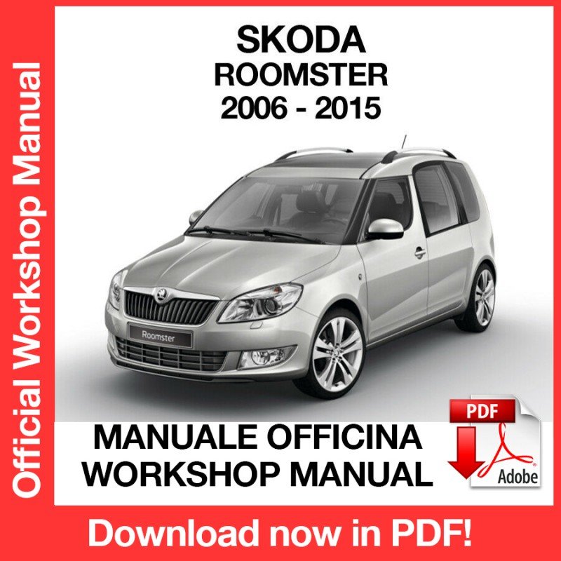 WORKSHOP MANUAL SERVICE REPAIR SKODA ROOMSTER (2006-2015) (EN)