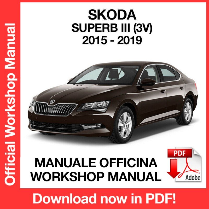 WORKSHOP MANUAL SERVICE REPAIR SKODA SUPERB MK3 (2015-2019) (EN)
