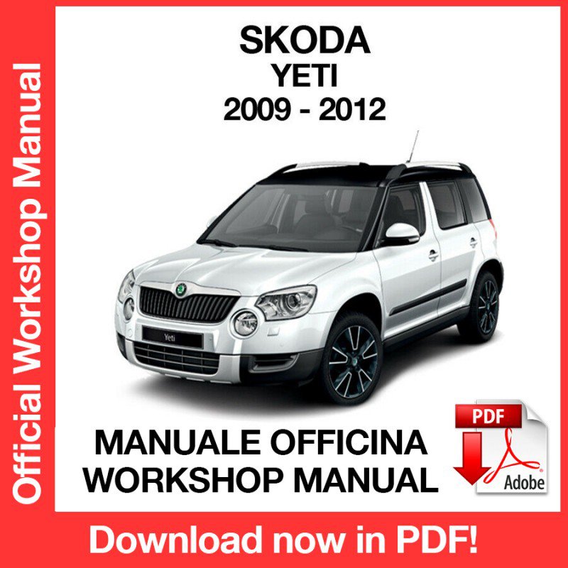 WORKSHOP MANUAL SERVICE REPAIR SKODA YETI (2009-2012) (EN)