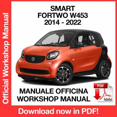 WORKSHOP MANUAL SERVICE REPAIR SMART FORTWO W453 (2014-2022) (EN)