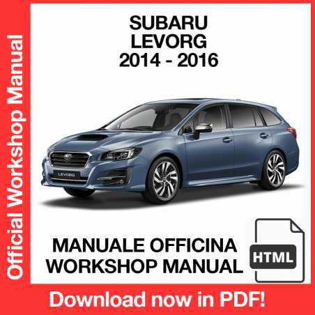 WORKSHOP MANUAL SERVICE REPAIR SUBARU LEVORG (2014-2016) (EN)