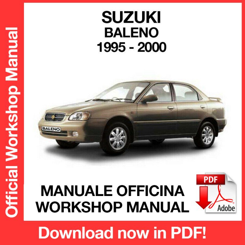 WORKSHOP MANUAL SERVICE REPAIR SUZUKI BALENO (1995-2000) (EN)
