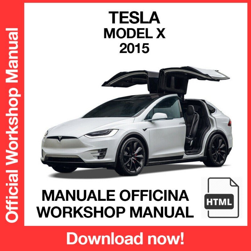 WORKSHOP MANUAL SERVICE REPAIR TESLA MODEL X (2015) (EN)