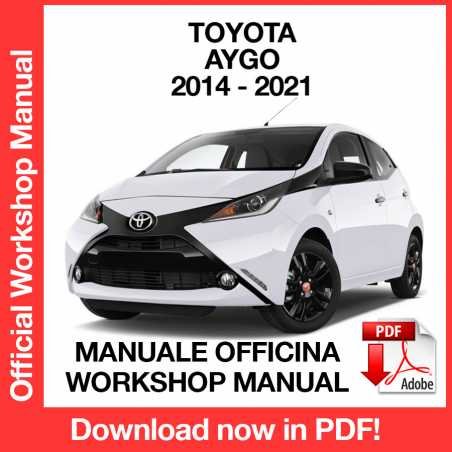 WORKSHOP MANUAL SERVICE REPAIR TOYOTA AYGO (2014-2021) (EN)