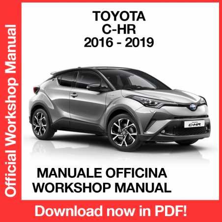 WORKSHOP MANUAL SERVICE REPAIR TOYOTA C-HR (2016-2019) (EN)