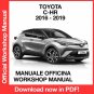 WORKSHOP MANUAL SERVICE REPAIR TOYOTA C-HR (2016-2019) (EN)