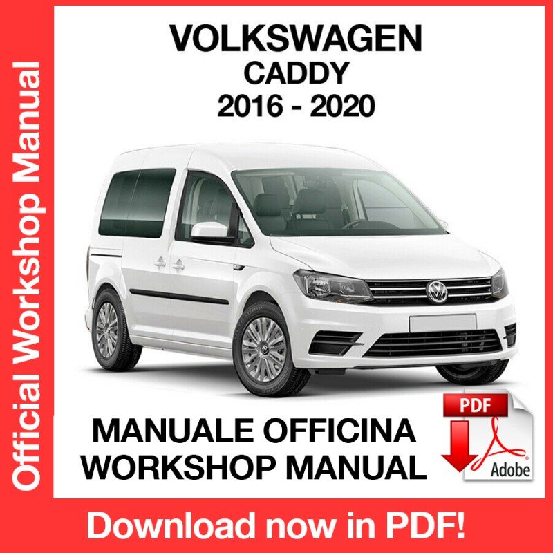 WORKSHOP MANUAL SERVICE REPAIR VOLKSWAGEN CADDY (2016-2020) (EN)