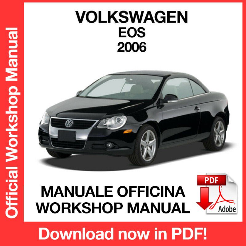 WORKSHOP MANUAL SERVICE REPAIR VOLKSWAGEN EOS (2006) (EN)