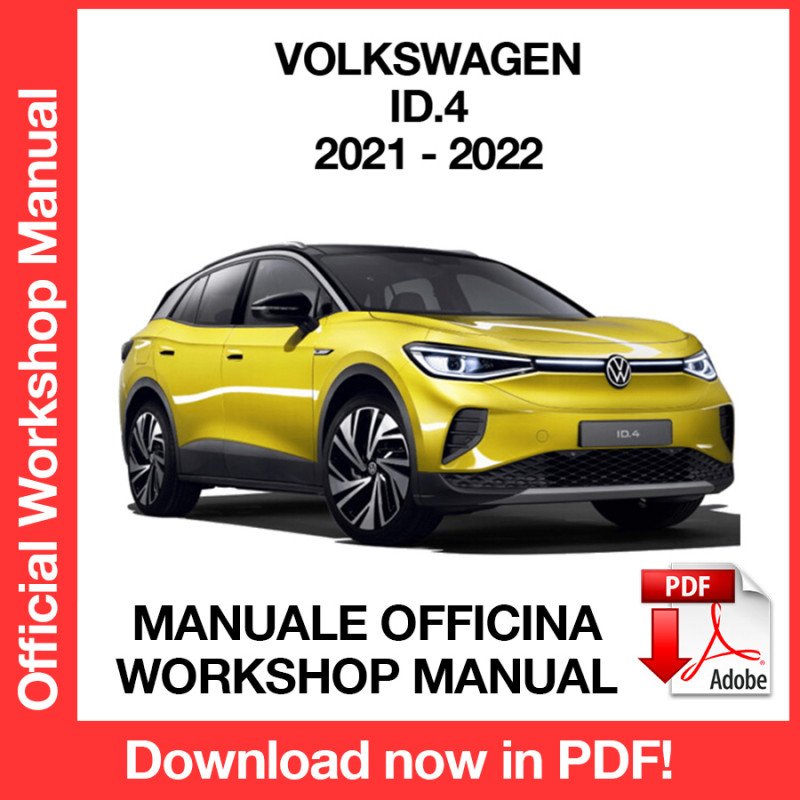 WORKSHOP MANUAL SERVICE REPAIR VOLKSWAGEN ID.4 (2021-2022) (EN)