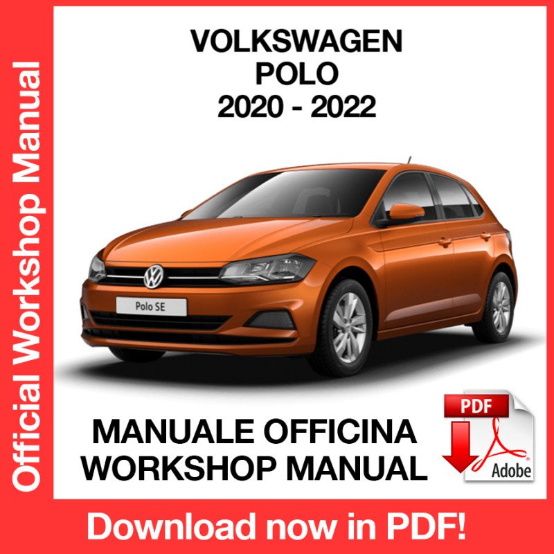 WORKSHOP MANUAL SERVICE REPAIR VOLKSWAGEN POLO (2020-2022) (EN)