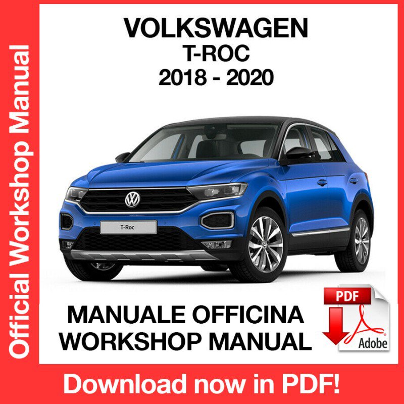 WORKSHOP MANUAL SERVICE REPAIR VOLKSWAGEN T-ROC (2018-2020) (EN)