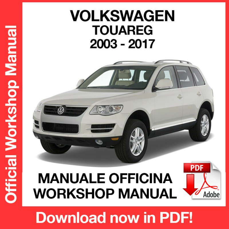 WORKSHOP MANUAL SERVICE REPAIR VOLKSWAGEN TOUAREG (2003-2017) (EN)