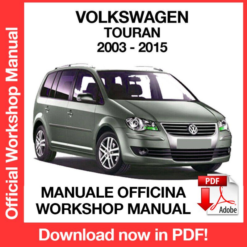 WORKSHOP MANUAL SERVICE REPAIR VOLKSWAGEN TOURAN (2003-2015) (EN)