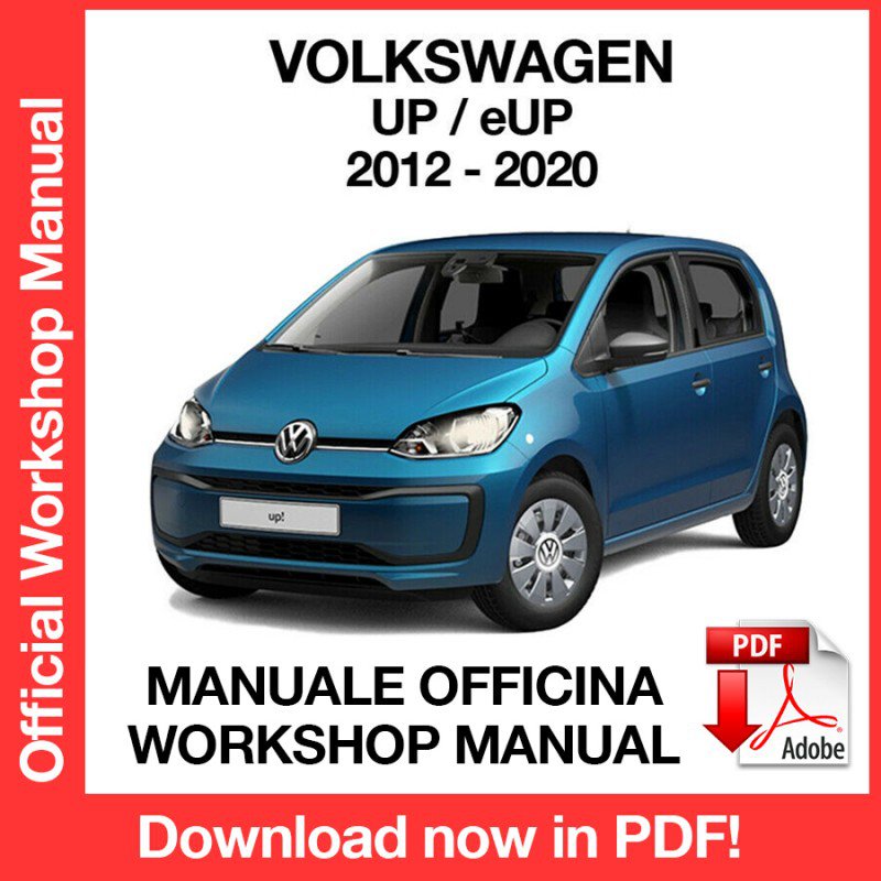 WORKSHOP MANUAL SERVICE REPAIR VOLKSWAGEN UP - EUP (2012-2020) (EN)