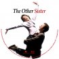 THE OTHER SISTER