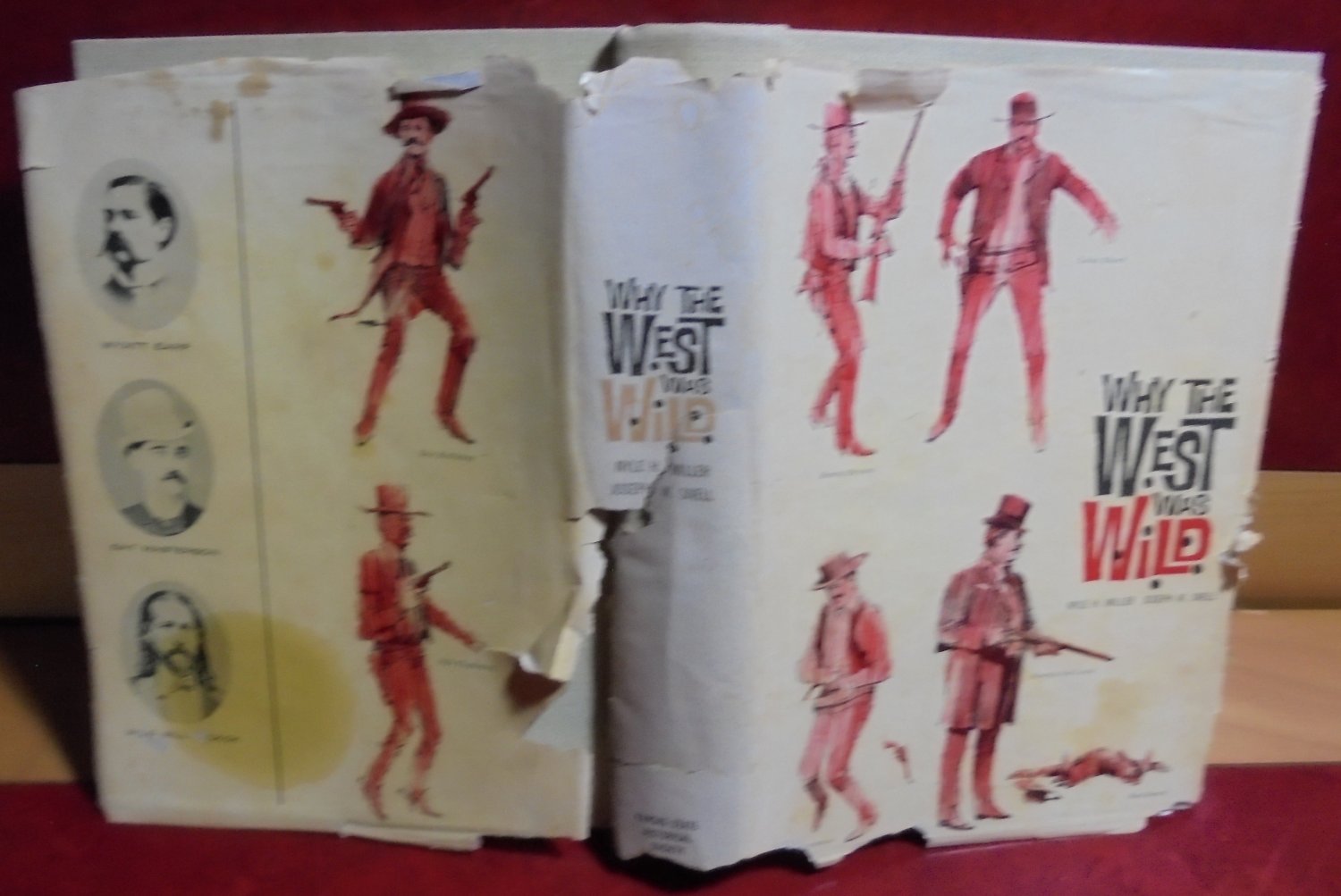 Why The West Was Wild Nyle H. Miller & Joseph W. Snell 1963 frontier police gun fighters