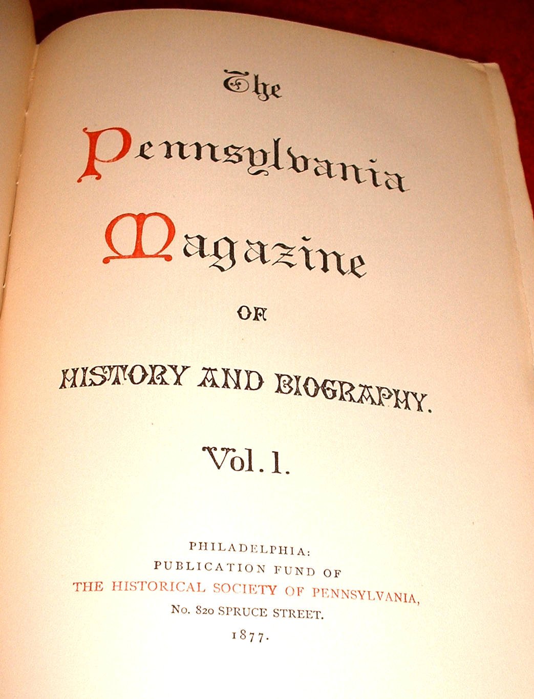 Pennsylvania Magazine Of History And Biography Bound Vol. I & II 187778