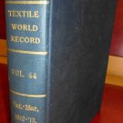 Textile World Record 1912-13 Bound v44 Oct-Mar