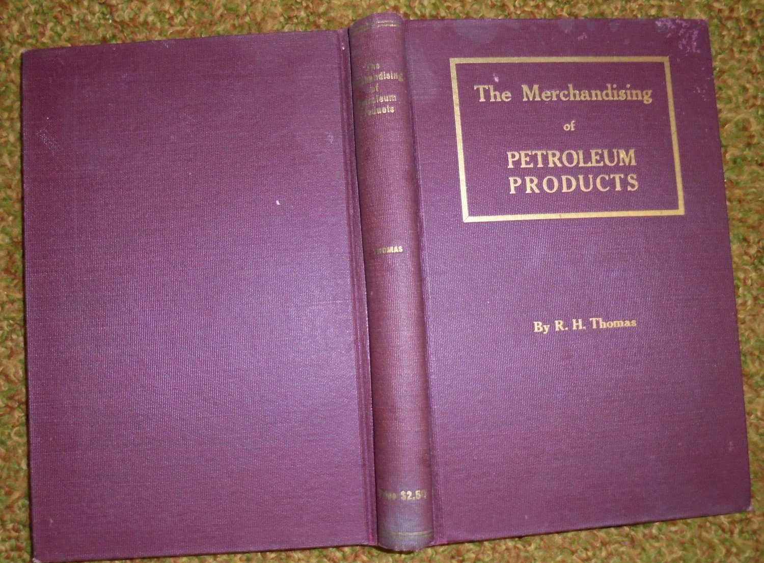 Merchandising of Petroleum Products by RH Thomas 1929 Business