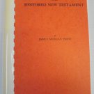The Restored New Testament Hellenic Fragment...James Morgan Pryse