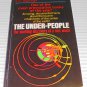 The Under-People The startling discovery of a lost world by Eric Norman