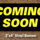 Coming Soon Banner 2x4 ft