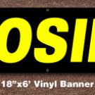 Closing Banner 18 inch x 6 ft
