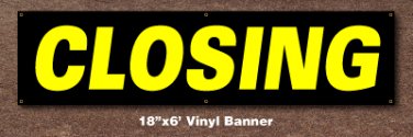 Closing Banner 18 inch x 6 ft