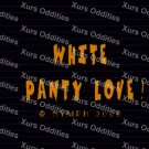 White Panty Love Adult XXX USED DVD Nympho LOVELY WET PANTIES