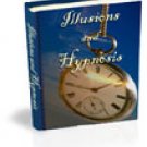 ILLUSIONS and HYPNOSIS