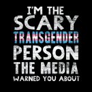 I'm The Scary Trans Person
