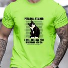 Tee Personal Stalker I Will Follow You Wherever You Go For Cat Lovers Lime Green