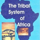 The Devils' Annexe - Cultures and Tribalism of Africa