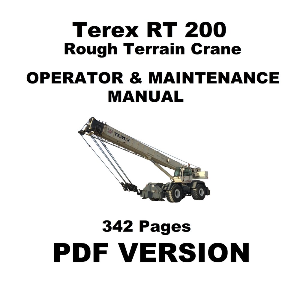 Terex RT200 RT 200 Rough Terrain Crane Operator & Maintenance Manual - PDF