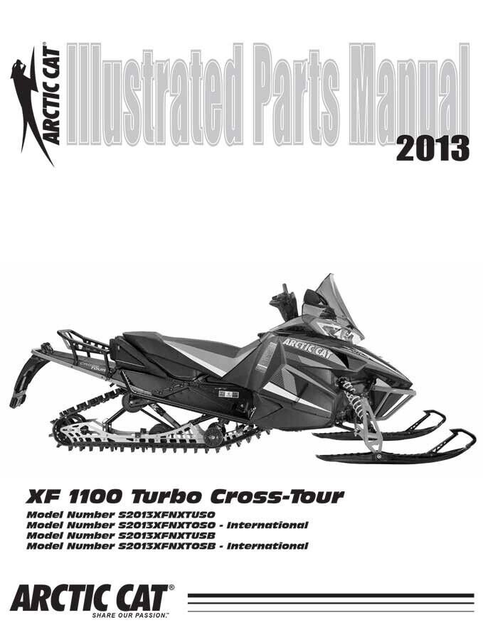 Arctic Cat 2013 XF 1100 Turbo CrossTour Parts Manual NEW