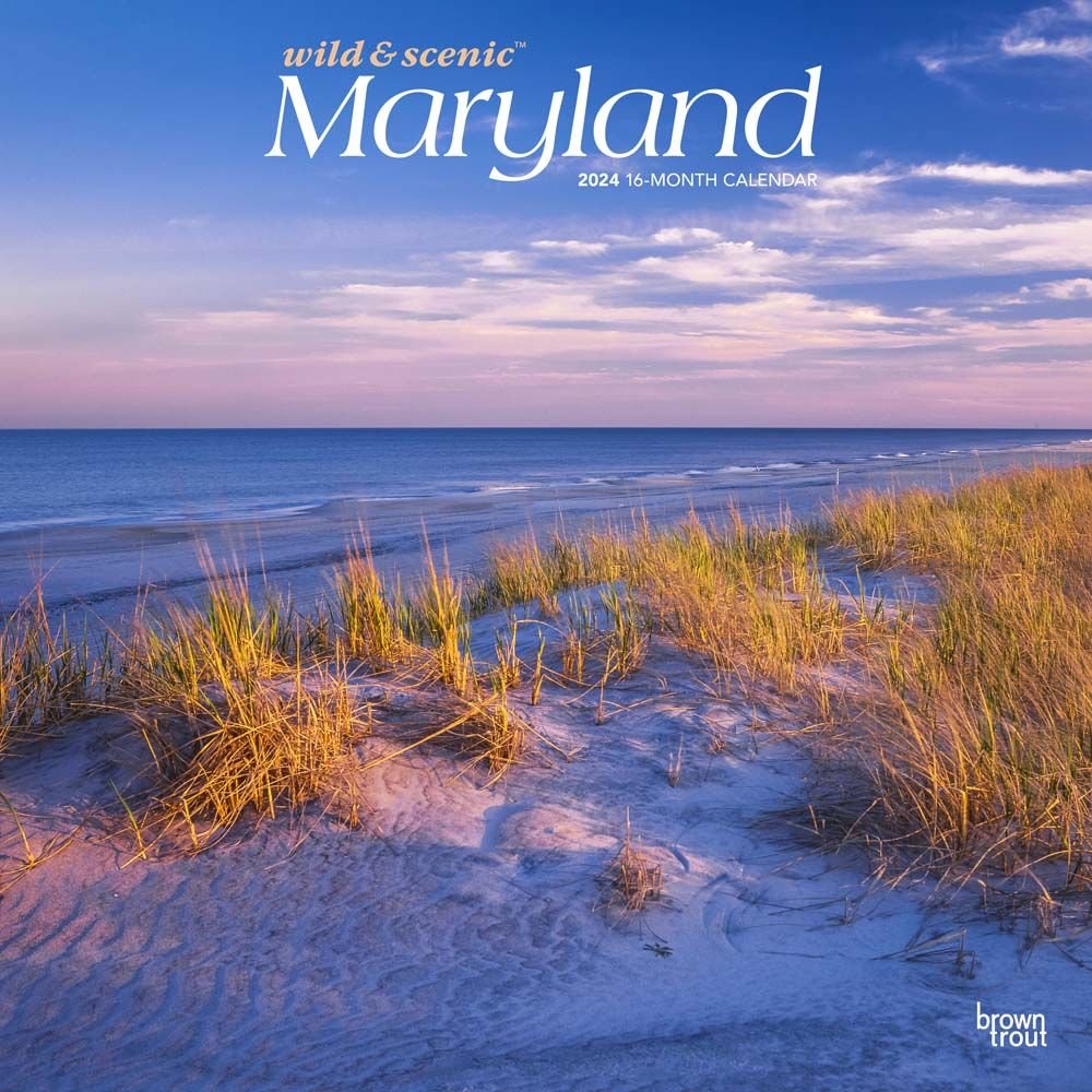 Maryland Wild and Scenic 2024 Wall Calendar